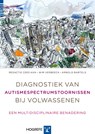 Diagnostiek van autismespectrumstoornissen bij volwassenen - Cees Kan ; Wim Verbeeck ; Arnold Bartels - 9789079729548