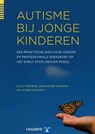 Autisme bij jonge kinderen - Sally Rogers ; Geraldine Dawson ; Laurie Vismara - 9789079729722