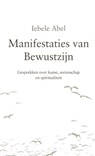 Manifestaties van Bewustzijn - Iebele Abel - 9789079735594