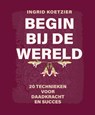 Begin bij de wereld - Ingrid Koetzier - 9789079735983