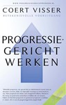 Progressiegericht werken - Coert Visser - 9789079750030