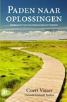 Paden naar oplossingen - Coert Visser ; Gwenda Schlundt Bodien - 9789079750054