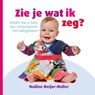 Zie je wat ik zeg? - MEIJER-MOLIER, Nadine - 9789079872350