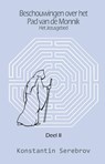 Beschouwingen over het Pad van de Monnik Deel 2 - Konstantin Serebrov - 9789079889440