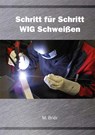 Schritt für Schritt WIG Schweißen - M. Briër - 9789079901050