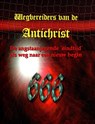 Wegbereiders van de Antichrist - Robin de Ruiter - 9789080162310