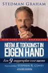 Neem je toekomst in eigen hand - Stedman Graham - 9789080396098
