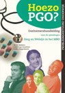 Hoezo PGO? Deelnemershandleiding voor de opleidingen Zorg & Welzijn in het MBO (Kwalificatieniveau 3 en 4) - M.A.F. Dekkers ; C.M.T. van Amelsfort ; C.M.L. Hogenboom - 9789080488359