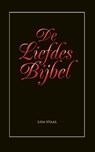 De liefdes bijbel - Lisa Staal - 9789080703124