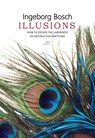 Illusions - Ingeborg Bosch - 9789080704923