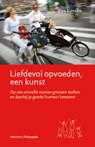 Liefdevol opvoeden, een kunst - E. Kessler - 9789080730090