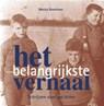 Het belangrijkste verhaal - M.J.M. Boschman - 9789081292115