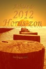 Achter de 2012 Horus-zon - Jan Wicherink - 9789081304740