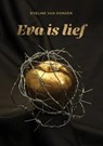 Eva is lief - Eveline van Dongen - 9789081317191