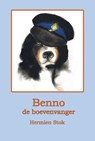 Benno de boevenvanger - Hermien Stok - 9789081320153