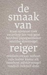 De smaak van reiger - Peter Müller ; Bert Keizer ; Kees Moeliker ; Jelle Reumer - 9789081388764