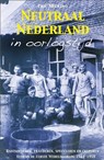 Neutraal Nederland in oorlogstijd - Eric Mecking - 9789081502924