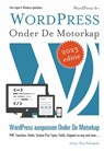 WordPress Onder De Motorkap - Roy Sahupala - 9789081706261