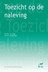 Toezicht op de naleving - P.H.J. de Jonge ; F.T.J. Kruijsbergen - 9789081790482