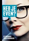 Heb je even? - Toon van Mierlo ; Reinwout Schram - 9789081821377