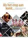 Als het erop aan komt - Rico Schuijers ; Cors van den Brink ; Eimer Wieldraaijer ; Mariette Zeedijk - 9789081823593