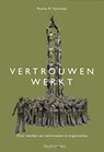 Vertrouwen werkt - Pauline M. Voortman - 9789081903707
