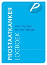 Prostaatkankerlogboek -  - 9789081932240
