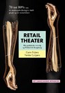 Retail theater - Carin Frijters ; Femke Cuijpers - 9789081951128