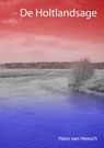 De Holtlandsage - Hans van Heesch - 9789082022605