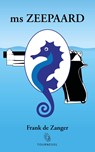 ms Zeepaard - Frank de Zanger - 9789082078459