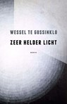 Zeer helder licht - Wessel te Gussinklo - 9789082175103