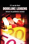 Dodelijke leugens - C.F. van der Horst - 9789082177237