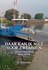 Daar kan ik niet voor zwemmen - Hendrik Kleinstra - 9789082184808