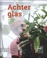 Achter glas - Jos Van Hoecke - 9789082324099