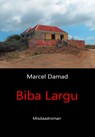 Biba Largu - Marcel Damad - 9789082362633
