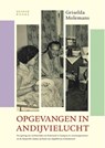 Opgevangen in andijvielucht - Griselda Molemans - 9789082373936