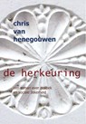 De herkeuring - Chris van Henegouwen - 9789082381207