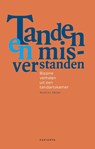Tanden en misverstanden - Michiel A.J. Eijkman - 9789082409468