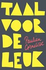 Taal voor de leuk - Paulien Cornelisse - 9789082430240