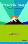 Ver weg in Europa deel 2 - John Berger - 9789082454611