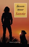 Droom maar Sanne - Marjan van den Berg - 9789082461275