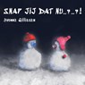 Snap jij dat nu..?..?! - Yvonne Gillissen - 9789082461442