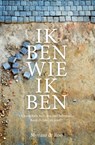 Ik ben wie ik ben - Myriam de Roo - 9789082525205