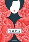 Moms - Radmilo Soda ; Marieke Wildeman - 9789082526202