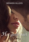 Het geeft niet - Miranda Hillers - 9789082580662