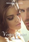 Vergis je niet - Miranda Hillers - 9789082580686