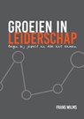 Groeien in leiderschap - Frans Wilms - 9789082617306