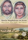Maria Magdalena en Jezus / Deel 1 - Gabriela Gaastra-Levin ; Reint Gaastra - 9789082639766