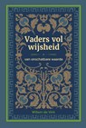 Vaders vol wijsheid - W.H. de Vink - 9789082642292