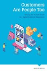 Customers Are People Too - Mark de Bruijn - 9789082646696